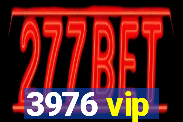 3976 vip